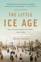 book The Little Ice Age: How Climate Made History 1300-1850