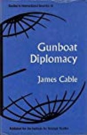 book Gunboat Diplomacy: Political Applications of Limited Naval Force