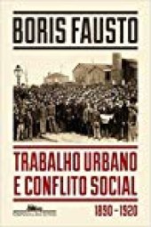 book Trabalho Urbano e Conflito Social (1890-1920)