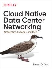 book Cloud Native Data Center Networking: Architecture, Protocols, and Tools