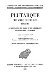 book Plutarque: Oeuvres morales, Tome III: Traités 15 et 16 Apophtegmes de rois et de généraux - Apophtegmes laconiens