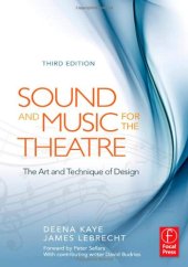 book Sound and Music for the Theatre : The Art and Technique of Design