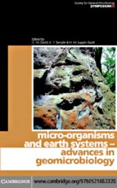 book Micro-organisms and earth systems--advances in geomicrobiology : sixty-fifth Symposium of the Society for General Microbiology held at Keele University, September