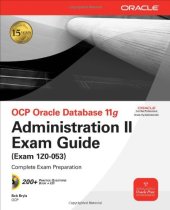 book OCP Oracle database 11g : administration II exam guide (exam 1Z0-053)