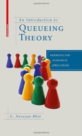 book An Introduction to Queueing Theory: Modeling and Analysis in Applications