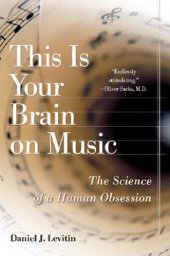 book This is your brain on music: the science of a human obsession