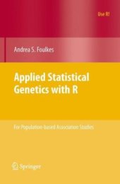 book Applied Statistical Genetics with R: For Population-based Association Studies