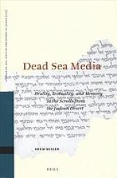 book Dead Sea media : orality, textuality, and memory in the scrolls from the Judean desert