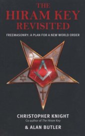 book The Hiram Key Revisited - Freemasonry: A Plan For A New World Order