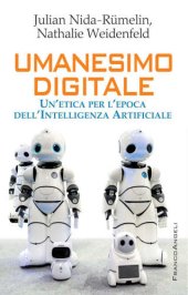 book Umanesimo digitale. Un’etica per l’epoca dell’intelligenza artificiale