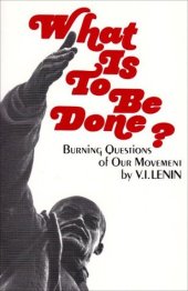 book What is to Be Done?: Burning Questions of Our Movement