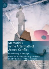 book Memorials In The Aftermath Of Armed Conflict: From History To Heritage