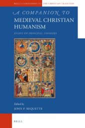 book A Companion to Medieval Christian Humanism: Essays on Principal Thinkers