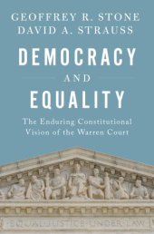 book Democracy and Equality: The Enduring Constitutional Vision of the Warren Court