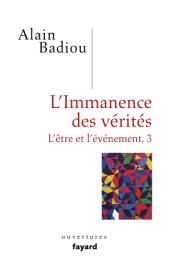 book L’immanence des vérités : l’être et l’événement, 3