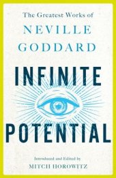 book Infinite Potential: The Greatest Works of Neville Goddard