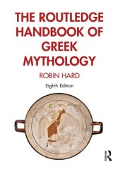 book The Routledge Handbook Of Greek Mythology: Partially Based On H.J. Rose’s A Handbook Of Greek Mythology