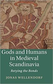 book Gods and Humans in Medieval Scandinavia: Retying the Bonds