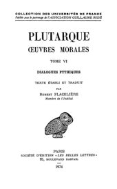 book Plutarque: Oeuvres morales, Tome VI: Traités 24-26, Dialogues pythiques