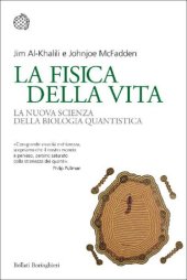 book La fisica della vita. La nuova scienza della biologia quantistica