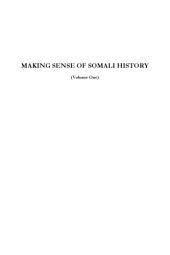 book Making Sense of Somali History: (volume one).