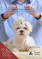 book Reiki para Pets: Um guia completo para tratamento Reiki do seu animal