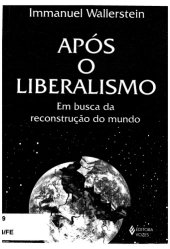 book Após o liberalismo : em busca da reconstrução do mundo