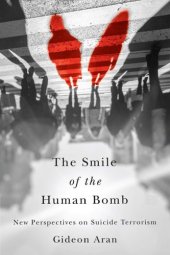 book The Smile Of The Human Bomb: New Perspectives On Suicide Terrorism