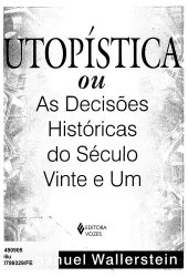 book Utopística : ou as decisões históricas do século XXI