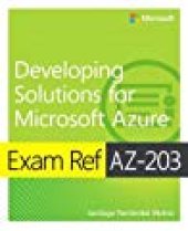 book Exam Ref Az-203 Developing Solutions for Microsoft Azure