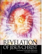 book Revelation of Jesus Christ: Commentary on the Book of Revelation