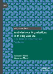 book Ambidextrous Organizations In The Big Data Era: The Role Of Information Systems