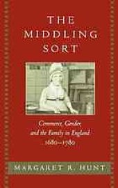 book The middling sort : commerce, gender, and the family in England, 1680-1780