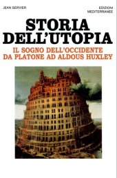 book Storia dell’utopia: Il sogno dell’Occidente da Platone ad Aldous Huxley