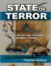 book State Of Terror: How Terrorism Created Modern Israel