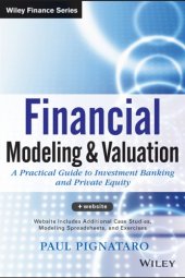 book Financial Modeling and Valuation_ A Practical Guide to Investment Banking and Private Equity