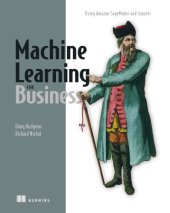 book Machine Learning for Business: Using Amazon SageMaker and Jupyter`