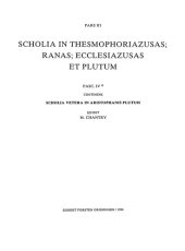 book Scholia in Aristophanem, Pars III, Fasc. IVa: Scholia vetera in Aristophanis Plutum