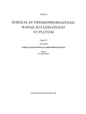 book Scholia in Aristophanem, Pars III, Fasc. 1b: Scholia recentiora in Aristophanis Ranas