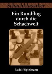 book Ein Rundflug durch die Schachwelt.