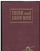 book Think and Grow Rich! The Original Version, Restored and Revised