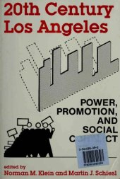 book 20th Century Los Angeles: Power, Promotion, and Social Conflict