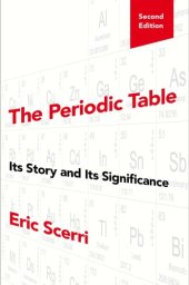 book The Periodic Table: Its Story And Its Significance