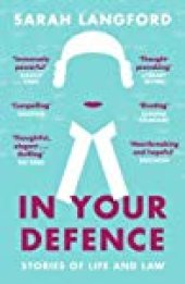 book In Your Defence: Stories of Life and Law