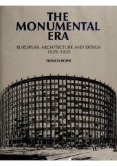 book The Monumental Era: European Architecture and Design, 1929-1939