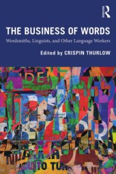 book The Business Of Words: Wordsmiths, Linguists, And Other Language Workers