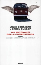 book Gli autonauti della cosmostrada ovvero un viaggio atemporale Parigi-Marsiglia