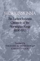 book "Morkinskinna": The Earliest Icelandic Chronicle of the Norwegian Kings (1030-1157)