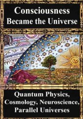 book How Consciousness Became the Universe