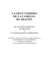 book La gran comedia de la campana de Aragón by Antonio Martínez de Meneses and Luis de Belmonte Bermúdez: Introduction and notes